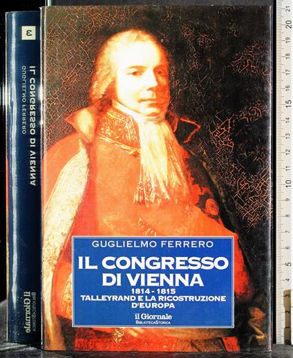 Il congresso di Vienna 1814-1815 vol 2 - Guglielmo Ferrero - copertina