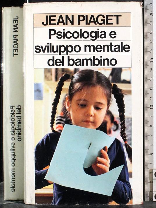 Psicologia e sviluppo mentale del bambino - Jean Piaget - copertina