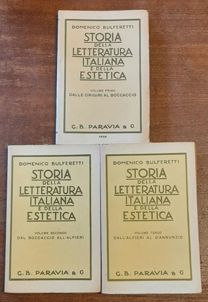 STORIA DELLA LETTERATURA ITALIANA E DELLA ESTETICA. Per gli istituti medi superiori (3 Volumi) - Domenico Bulferetti - copertina