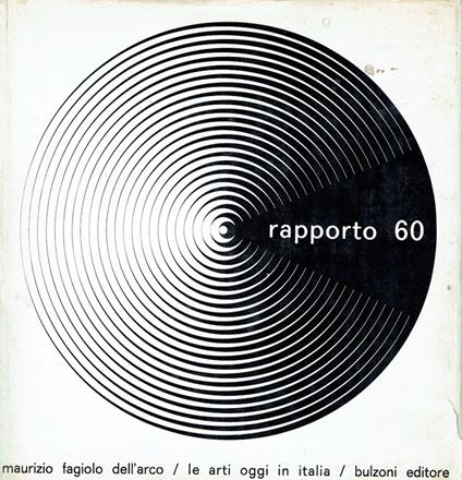 RAPPORTO 60. Le arti oggi in Italia - Maurizio Fagiolo Dell'Arco - copertina