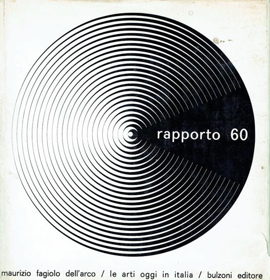 RAPPORTO 60. Le arti oggi in Italia - Maurizio Fagiolo Dell'Arco - copertina