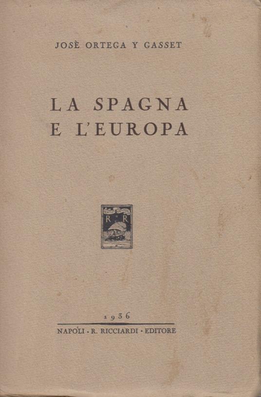 spagna e l'Europa - José Ortega y Gasset - copertina