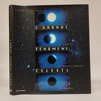 I grandi fenomeni celesti. Le comete. Le stelle cadenti. Le eclissi - Gabriele Vanin - copertina