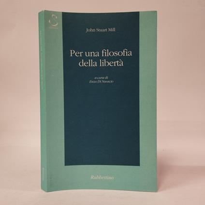 Per una filosofia della libertà - John Stuart Mill - copertina