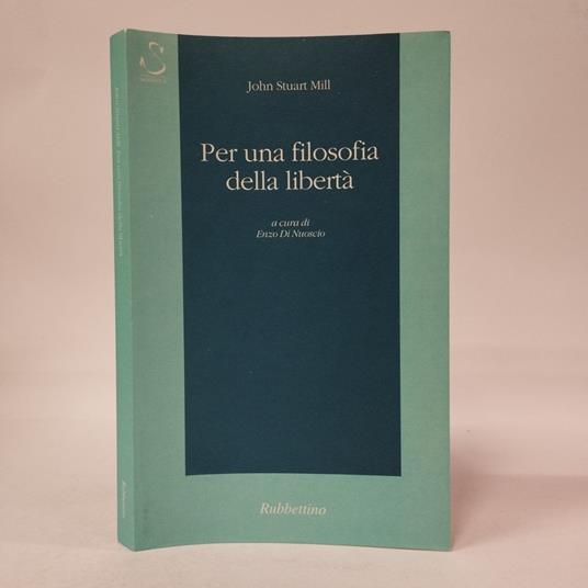 Per una filosofia della libertà - John Stuart Mill - copertina