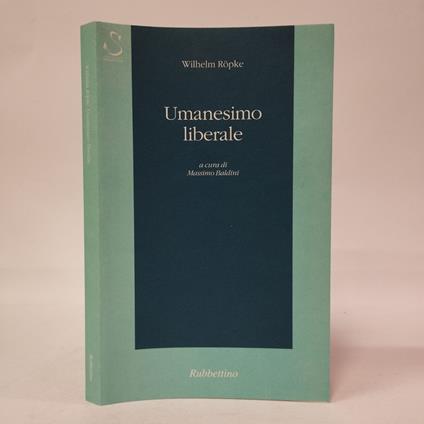 Umanesimo liberale - Wilhelm Röpke - copertina