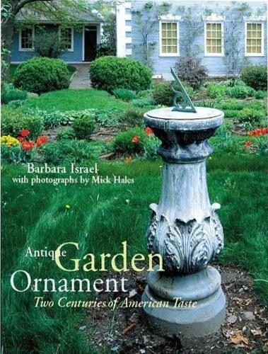 Antique Garden Ornament: Two Centuries of American Taste - copertina