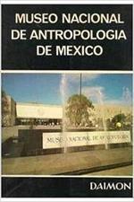 Tesoros del Museo Nacional de antropologia de Mexico