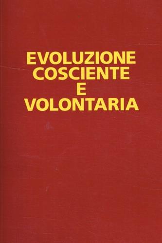 Evoluzione cosciente e volontaria - copertina