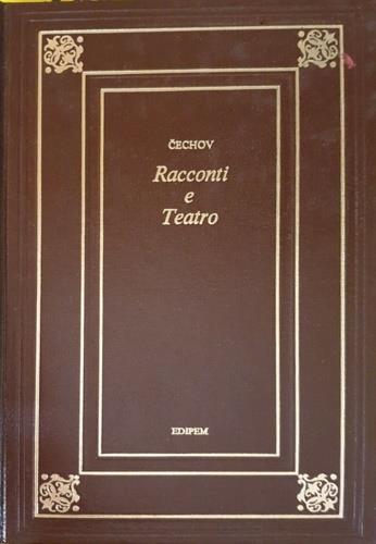 Racconti e teatro - Anton Cechov - copertina