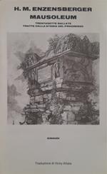 Mausoleum. Trentasette ballate tratte dalla storia del progresso