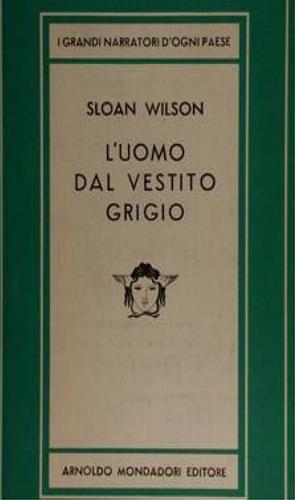 L' uomo dal vestito grigio - Sloan Wilson - copertina