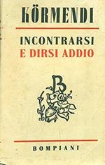 Incontrarsi e dirsi addio