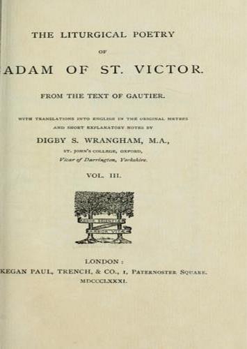 The liturgical poetry of Adam of St. Victor. From the text of Gautier. VOLUME III. With translations into english - copertina