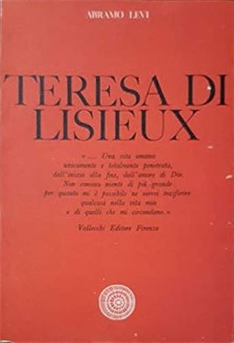 Teresa di Lisieux. "... Una vita umana unicamente - Abramo Levi - copertina