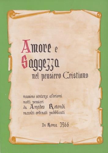 Amore e saggezza nel pensiero cristiano. Massime, sentenze, motti, afor - copertina
