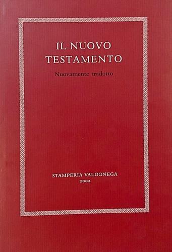 Il nuovo testamento. Nuovamente tradotto - copertina