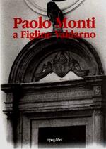 Paolo Monti a Figline Valdarno