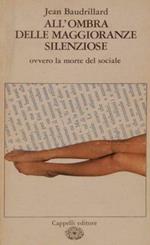 All'ombra delle maggioranze silenziose, ovvero la morte del sociale