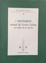 I provvedimenti emanati dal Governo italiano dal' 8 Settembre 1943 all'8 Luglio 1944