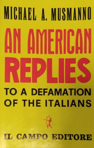 An american replies to a defamation of the Italians - copertina