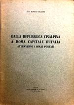 Dalla Repubblica Cisalpina a Roma Capitale d'Italia attraverso i bolli postali