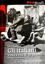 Gli Italiani. Virtù e vizi di un popolo