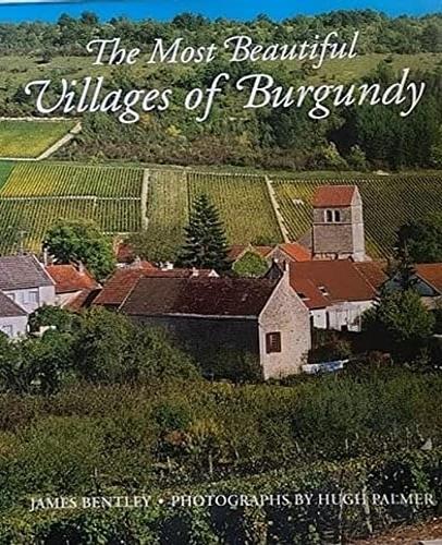 The Most Beautiful Villages of Burgundy - James Bentley - copertina