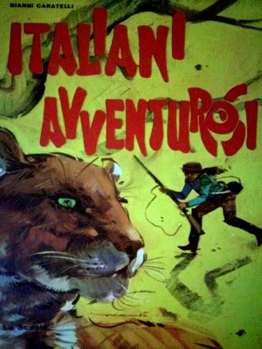 Italiani avventurosi - Gianni Caratelli - copertina