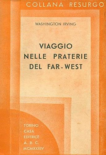 Viaggio nelle praterie del Far - West ( 1832 ) - Washington Irving - copertina