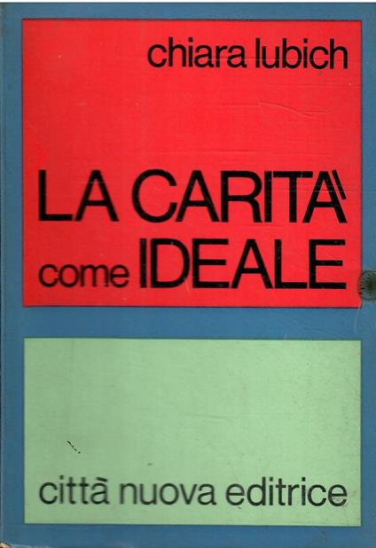 Carità Come Ideale - Chiara Lubich - copertina