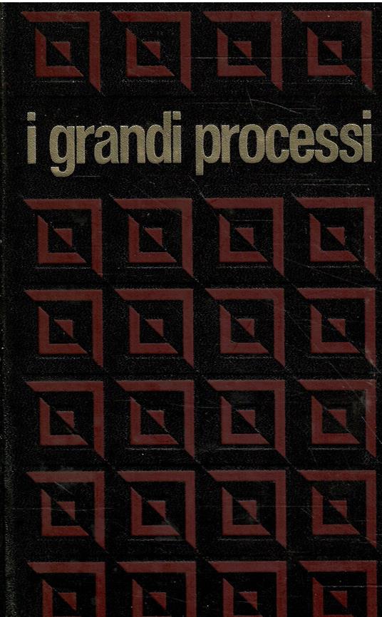 I Grandi Processi Della Storia Vol. 4 - Luigi Xvi - Danton - copertina