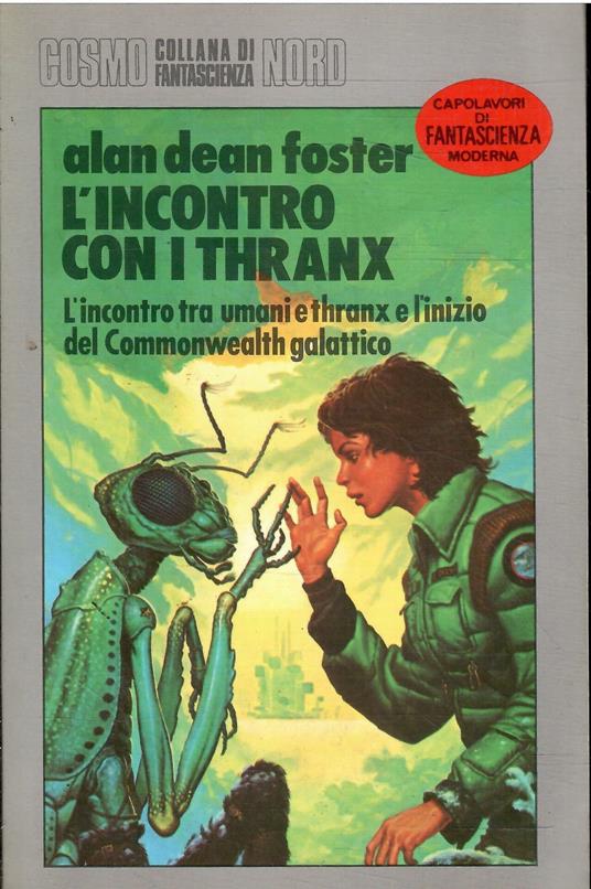 L' Incontro Con I Thranx - Alan Dean Foster - copertina