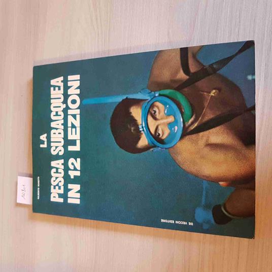 Pesca Subacquea In 12 Lezioni - copertina