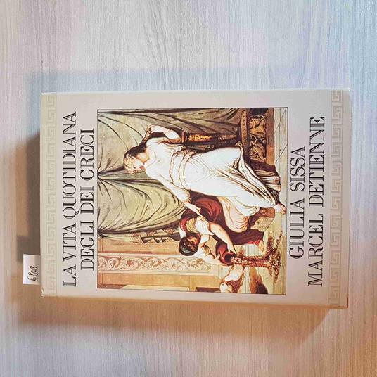 VITA QUOTIDIANA DEGLI DEI GRECI mitologia SISSA, DETIENNE 1991 CDE - copertina