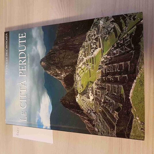 Le CITTà PERDUTE GUAITOLI MERAVIGLIE DELL'ANTICHITà WHITE STAR l'espresso - copertina
