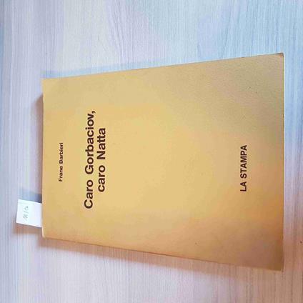 CARO GORBACIOV, CARO NATTA - Frane Barbieri - copertina