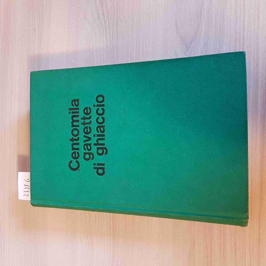 CENTOMILA GAVETTE DI GHIACCIO - Giulio Bedeschi - copertina