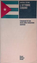 L' ottobre cubano. Lineamenti di una storia della rivoluzione castrista