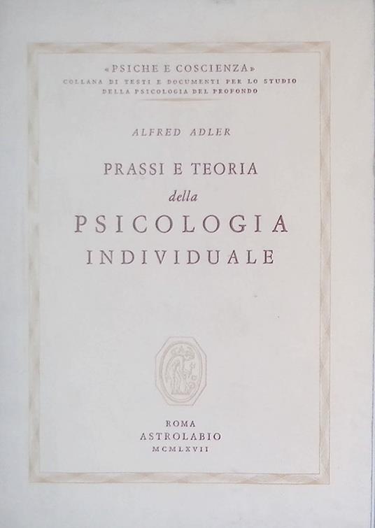 Prassi e teoria della psicologia individuale - Alfred Adler - copertina