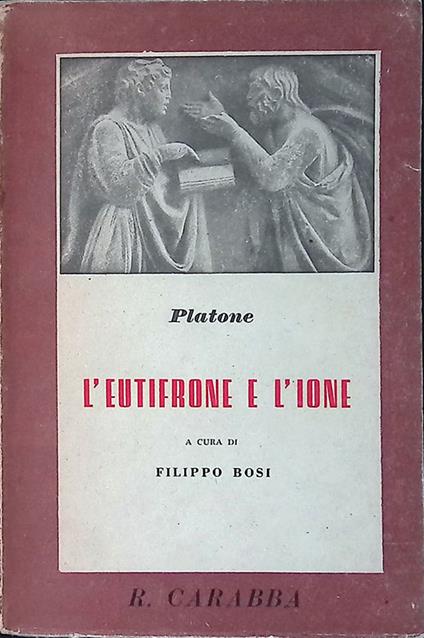 L' Eutifrone e l'Ione - Platone - copertina