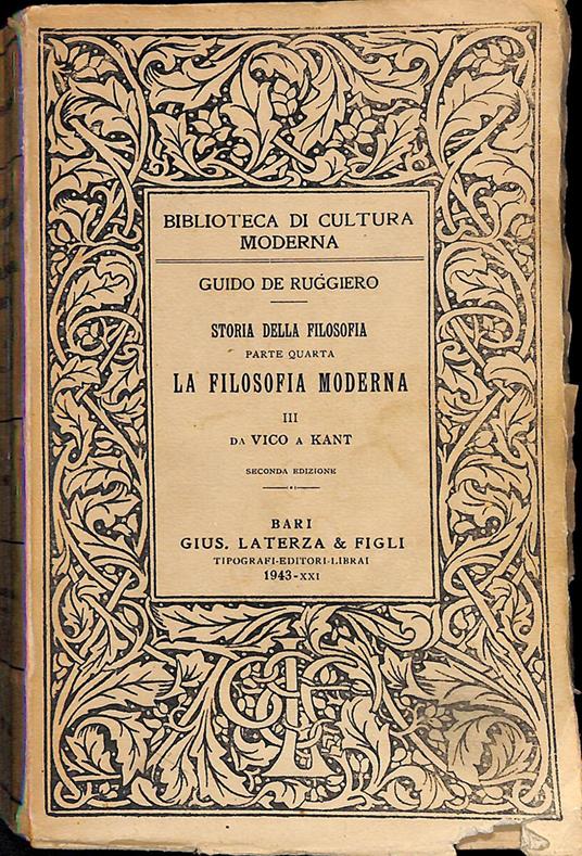 Storia della filosofia. Parte IV. La filosofia moderna. vol.III, da Vico a Kant - Guido De Ruggiero - copertina