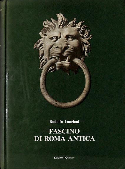 Fascino di Roma antica - Rodolfo Lanciani - copertina