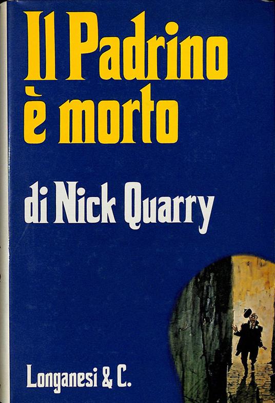 Il Padrino è morto - Nick Quarry - copertina