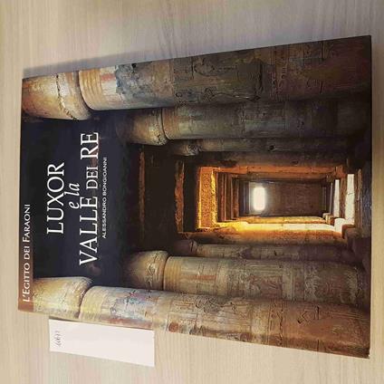 LUXOR E LA VALLE DEI RE BONGIOANNI L'EGITTO DEI FARAONI l'espresso WHITE STAR - Alessandro Bongioanni - copertina