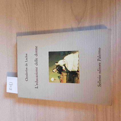 L' Educazione Delle Donne - Pierre Choderlos de Laclos - copertina