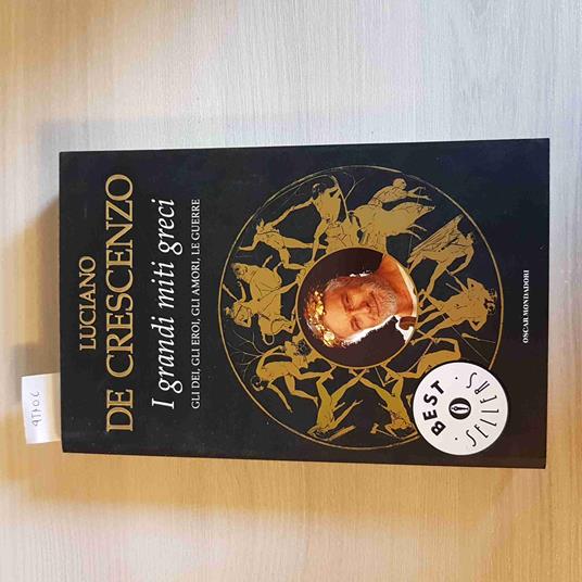 I GRANDI MITI GRECI filosofia LUCIANO DE CRESCENZO - Luciano De Crescenzo - copertina