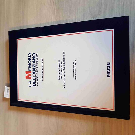 Memoria Dell'Anziano Fra Fisiologia E Patologia - Frison - copertina