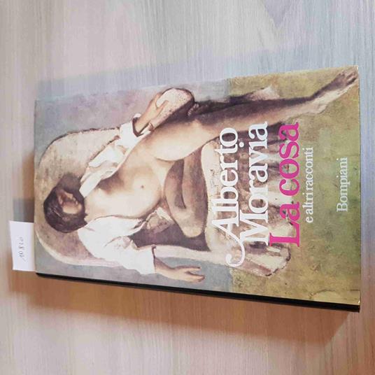 Cosa E Altri Racconti - Alberto Moravia - copertina