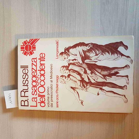 Saggezza Dell'Occidente Volume Primo Dai Presocratici Al Medioevo - Bertrand Russell - copertina